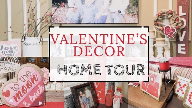 HOME DECOR TOUR | VALENTINE’S DAY | EASY VALENTINE’S DIY | DOLLAR TREE CRAFTS
