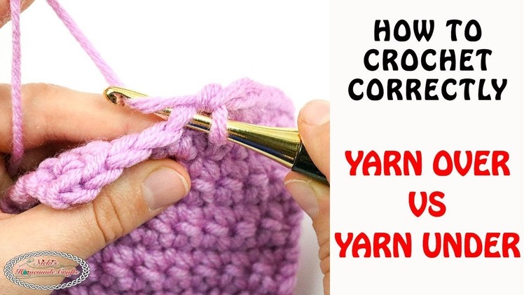 How to Crochet Correctly: YARN OVER vs YARN UNDER