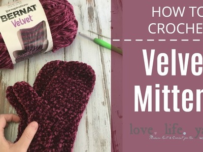 How to Crochet: Velvet Mittens