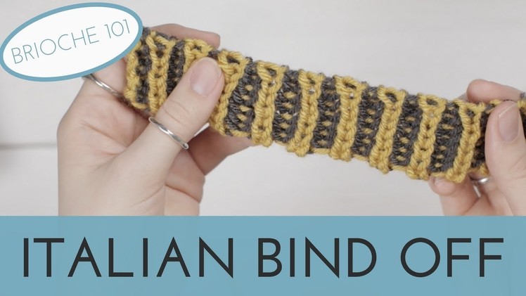Italian Bind Off || 2 Color Brioche Tubular Bind Off || Brioche 101