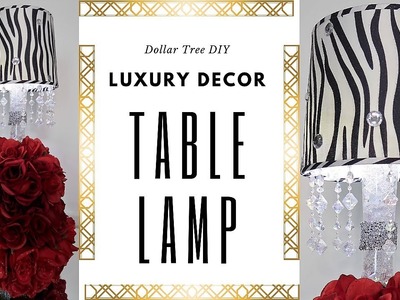 Luxury Décor | Table Lamp Tutorial