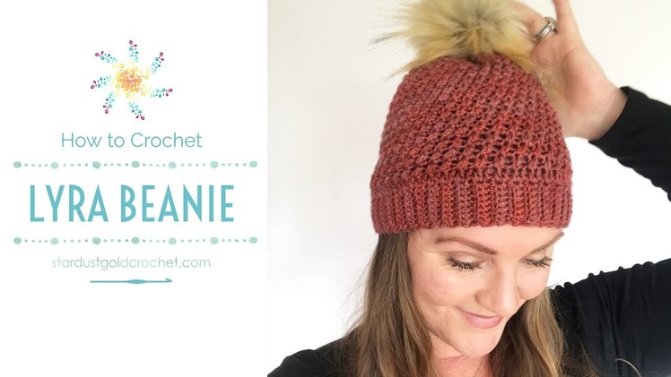 Lyra Beanie | Crochet Pattern Tutorial | Complete | Stardust Gold Crochet