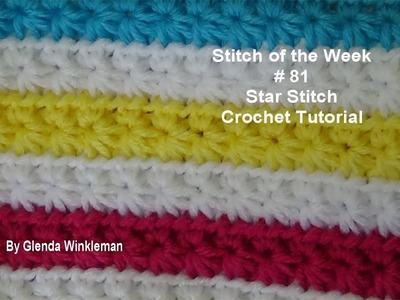 Stitch of the Week #81 Star Stitch - Crochet Tutorial - FREE PATTERN