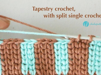 Tapestry Crochet, with Split Single Crochet