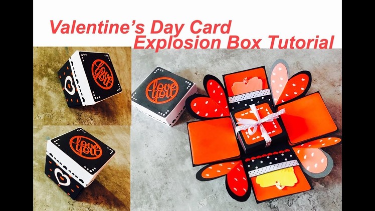 Valentine's Day Card | DIY | Valentine's Day Gift Idea | Explosion Box Tutorial