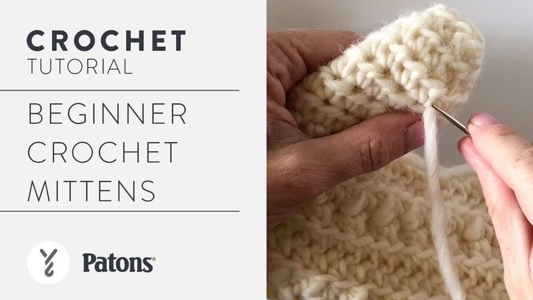 Yarnspirations Beginner Crochet Mittens Tutorial