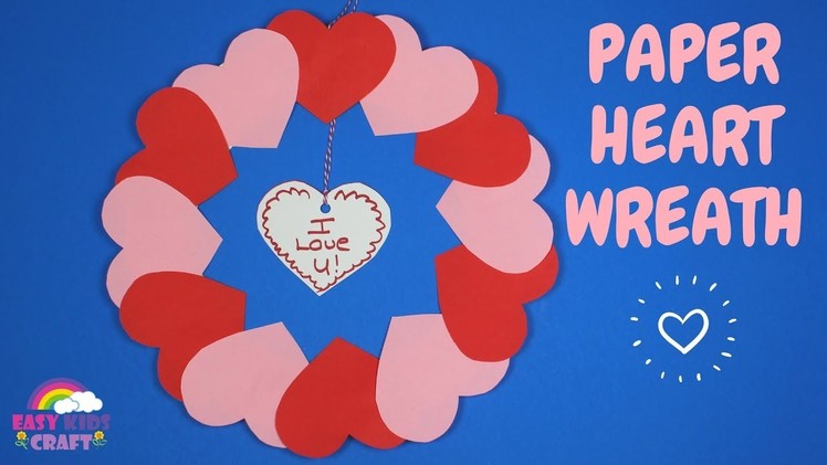 How to Make a Paper Heart Wreath | Valentine Craft for Kids
