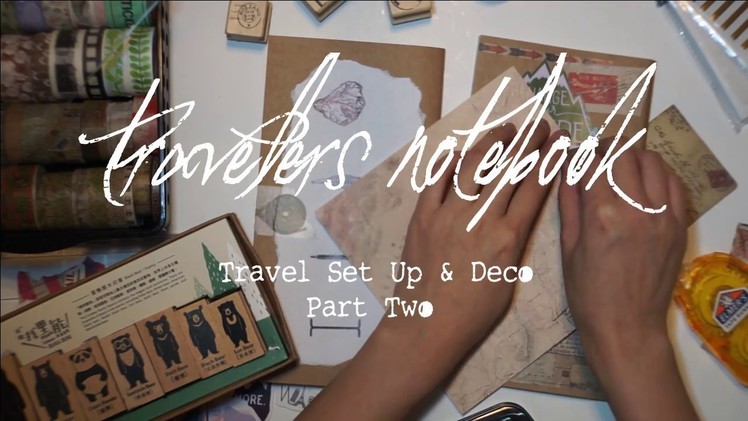 Travelers Notebook: Travel Set Up & Journal with Me Part 2