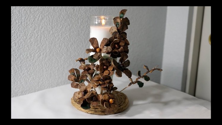 DIY Pine Cone Tutorial How To Make Pine Cone Flowers And Decorate Candleholder