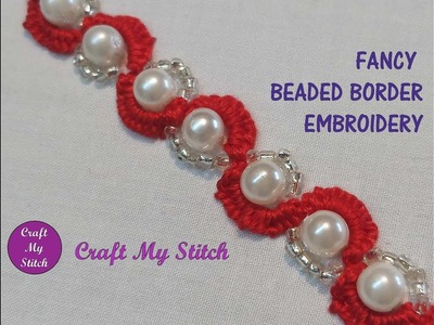 Hand embroidery | Beaded fancy border by Craft My Stitch