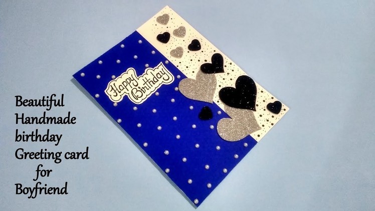 A Beautiful Handmade Birthday Greeting Card for BOYFRIEND | DIY birthday card idea | tutorial