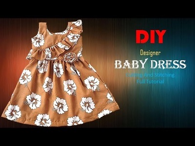 DIY Designer Ruffled Baby Frock Cutting And Stitching Full Tutorial
