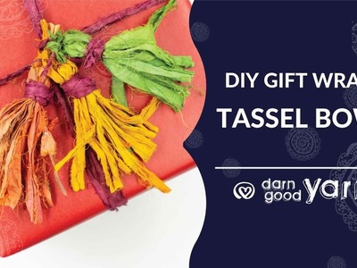 DIY Gift Wrap: Make Your Own Tassels