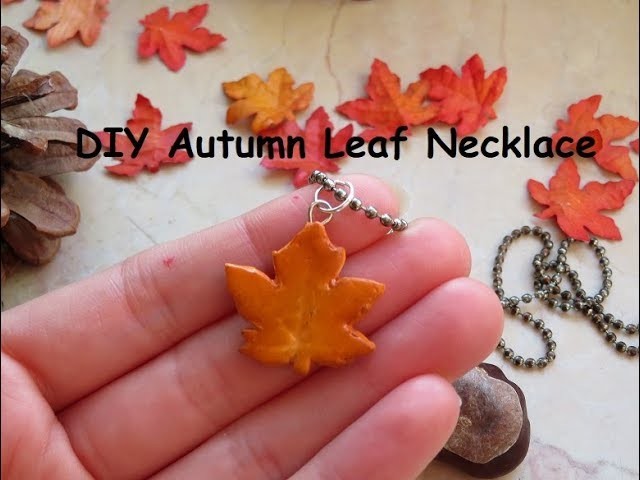 DIY Polymer Clay Leaf Necklace | Autumn.Fall Tutorial