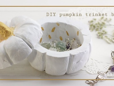 DIY Pumpkin Trinket Box.Modern Autumn Decor