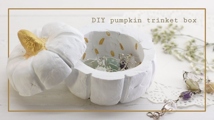 DIY Pumpkin Trinket Box.Modern Autumn Decor