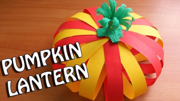 How To Make Paper Pumpkin Lantern For Fall. Halloween Decorations. DIY Crafts Ideas