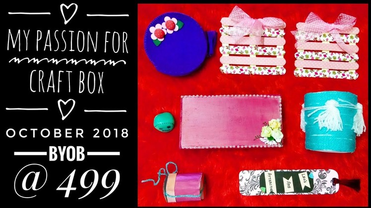 My Passion for Craft box October 2018 |BYOB  @ 499 |Free shipping |Unboxing and Review