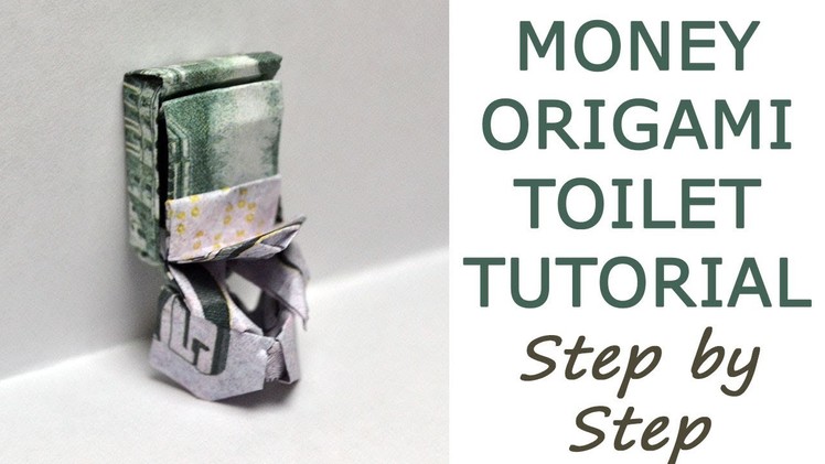 PART 1 | Money TOILET | Step by step | Origami Dollar Tutorial DIY