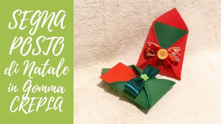 Tutorial: Segnaposti "Lettera" Natalizi in Gomma Crepla (ENG SUBS - DIY fommy Christmas place card)