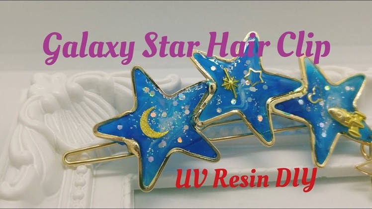 UV resin DIY Galaxy Star Hair Clip