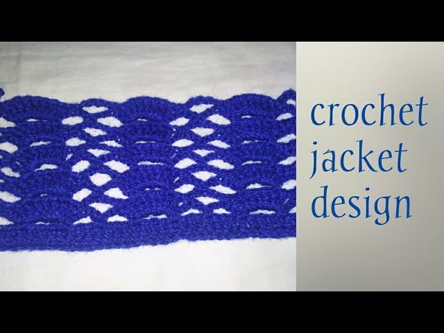 Crochet jacket design.Hindi
