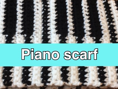 Crochet Piano Scarf Tutorial
