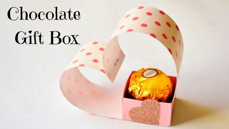 Easy Chocolate Gift Box  | DIY Paper Gift Box Ideas | Cute Gift Packaging Ideas #giftbox