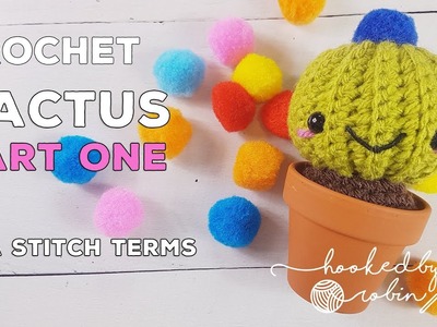 How to crochet a cactus PART ONE - amigurumi tutorial