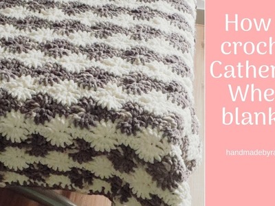 How to crochet Catherine Wheel blanket