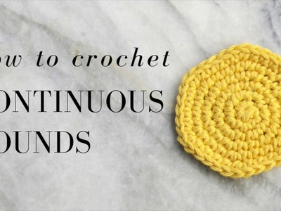 How to crochet continuous rounds