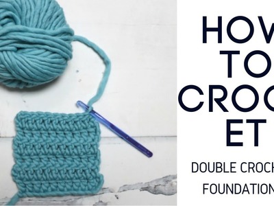 How to Double Crochet & Foundation Double Crochet