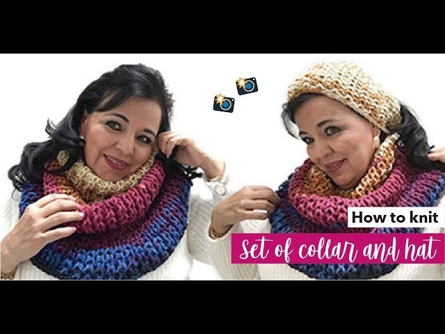 HOW TO KNIT SET OF COLLAR AND HAT  - EASY AND FAST - BY LAURA CEPEDA
