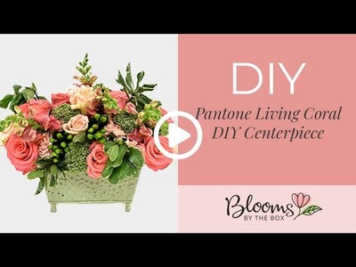 How to Make a Pantone Living Coral Flower Centerpiece