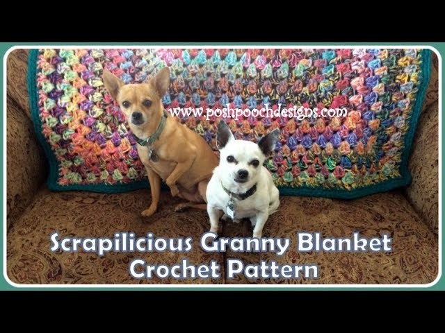 Scrapilicious Granny Blanket Crochet Pattern