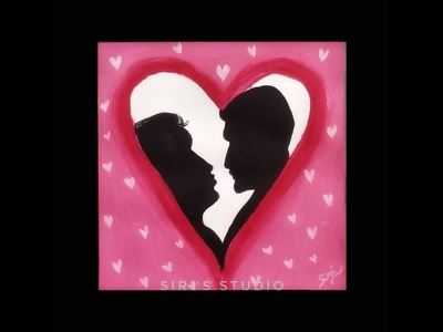 Simple Couple Silhouette painting |Valentine's day DIY | 10min Step by Step tutorial | Siri's Studio