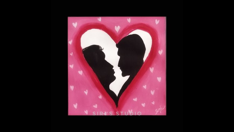 Simple Couple Silhouette painting |Valentine's day DIY | 10min Step by Step tutorial | Siri's Studio