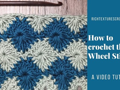 Wheel Stitch - How to Crochet