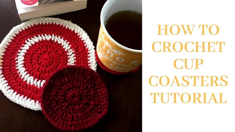 HOW TO CROCHET CUP COASTERS TUTORIAL