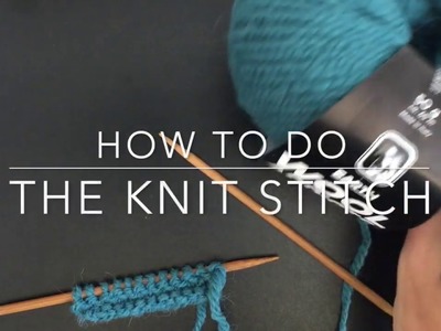 How to Do a Basic Knit Stitch