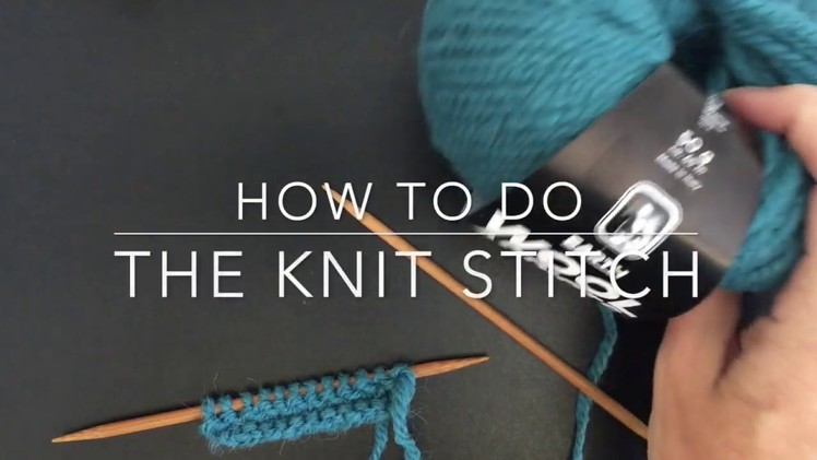How to Do a Basic Knit Stitch