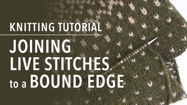 How to Join Live Stitches to a Bound-off Edge