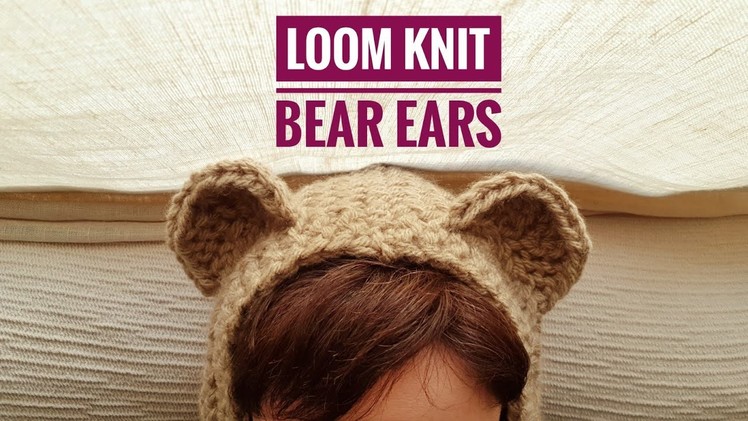 How to Loom Knit Bear Ears (DIY Tutorial)