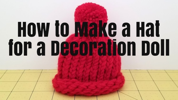 How to Make a Hat for a Decoration Doll | DIY Knitting Loom | Nanda's Crafts