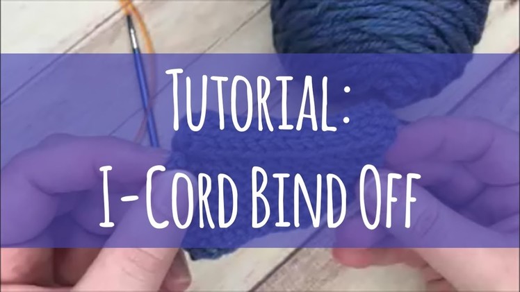 Tutorial.  I-Cord Bind Off (Decorative Bind Off for Knitting)