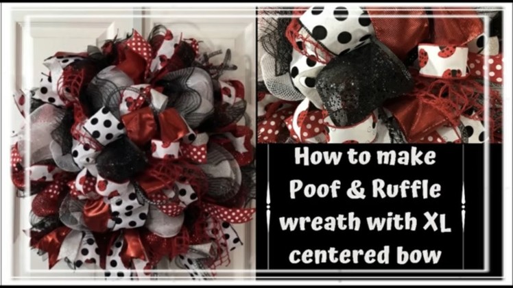 How to make Poof & Ruffle Wreath with XL Center Bow