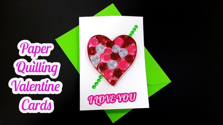 How to make valentine cards for boyfriend _ paper quilling greeting cards by art life