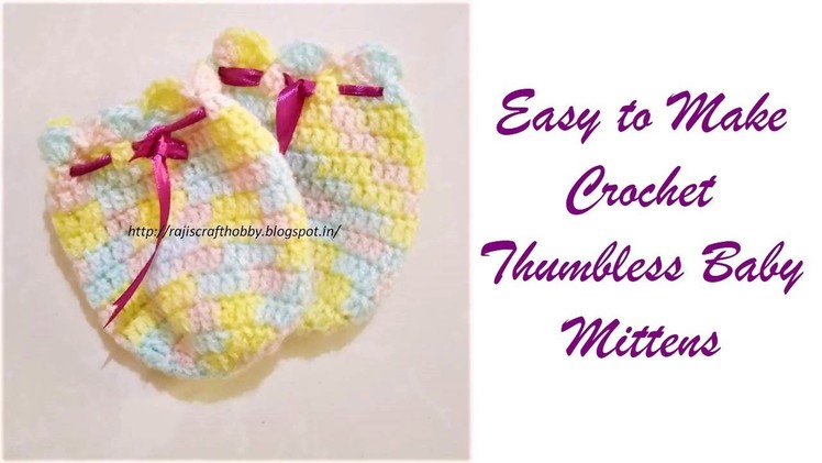 Crochet Thumbless Baby Mittens Video Tutorial