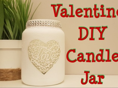 DIY Valentines Candle jar