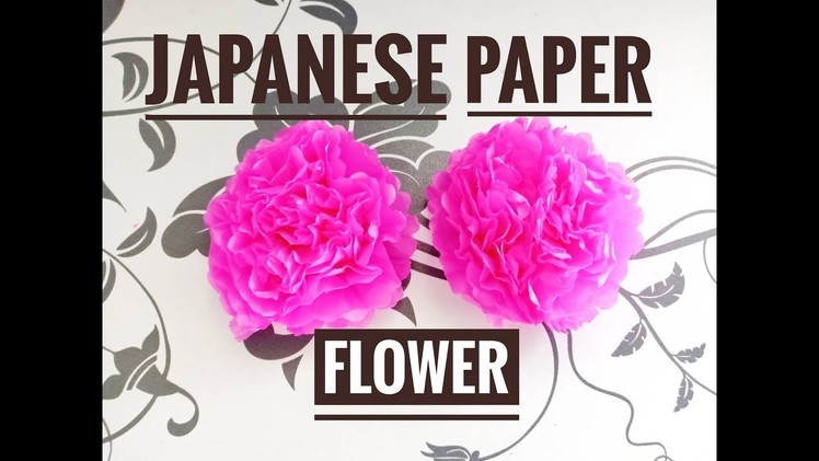 Japanese Paper Flower